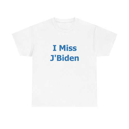 I Miss J' Biden Unisex Heavy Cotton Tee
